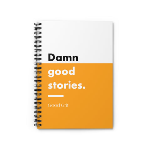 Damn Good Stories Notebook/Journal