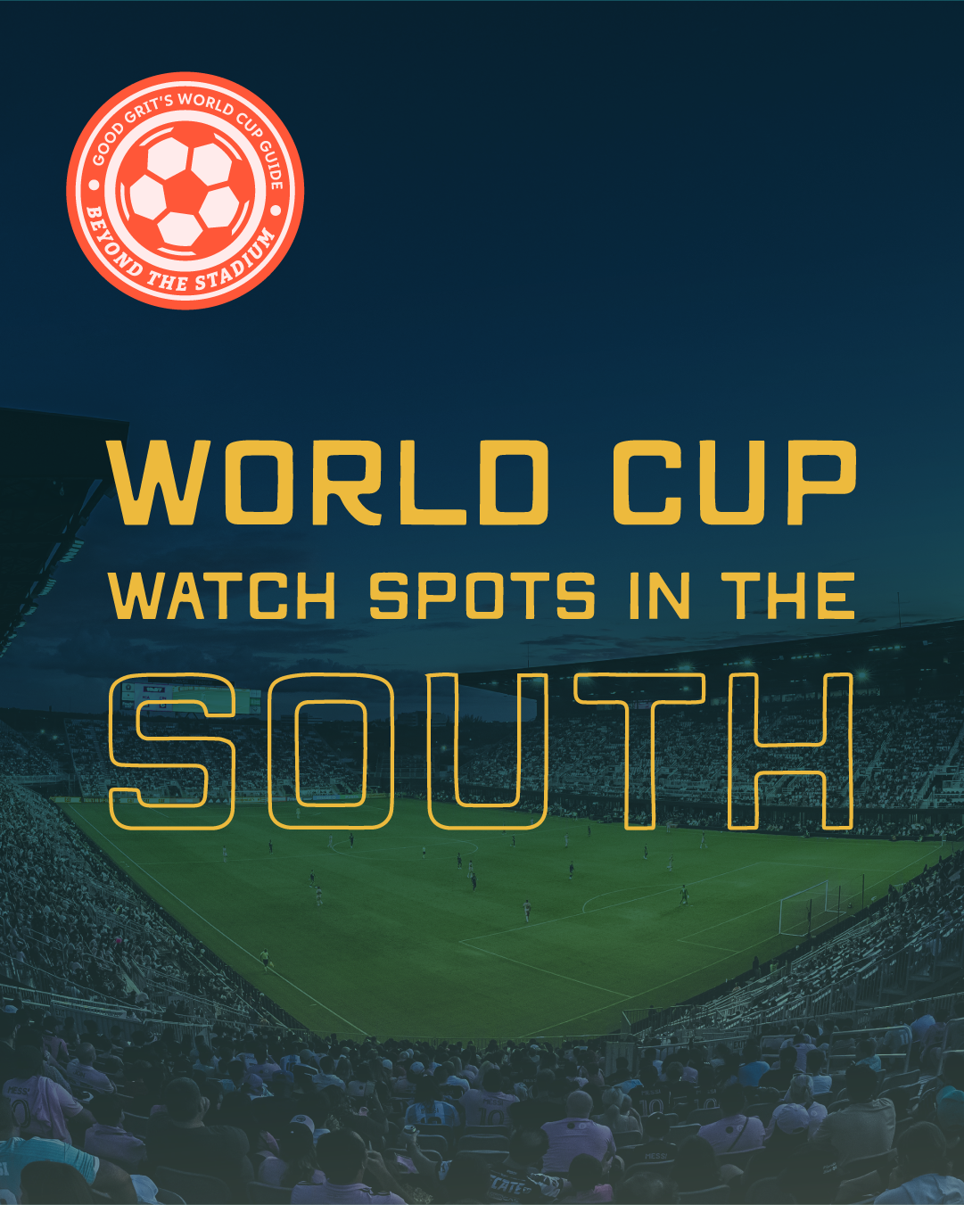 Where to Watch the World Cup in the South
